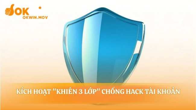 Xây dựng pháo đài an ninh cho tài khoản của bạn