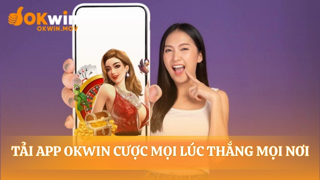 Trải nghiệm cá cược OKWIN trong tay