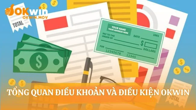 Điều khoản và điều kiện OKWIN là quy tắc chung