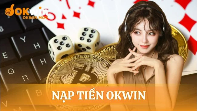 Nạp tiền OKWIN