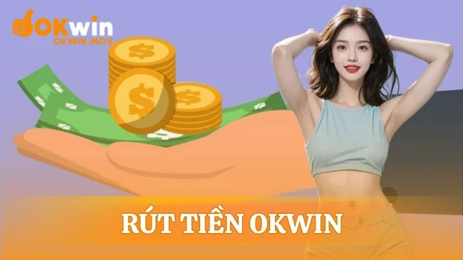 Rút tiền OKWIN